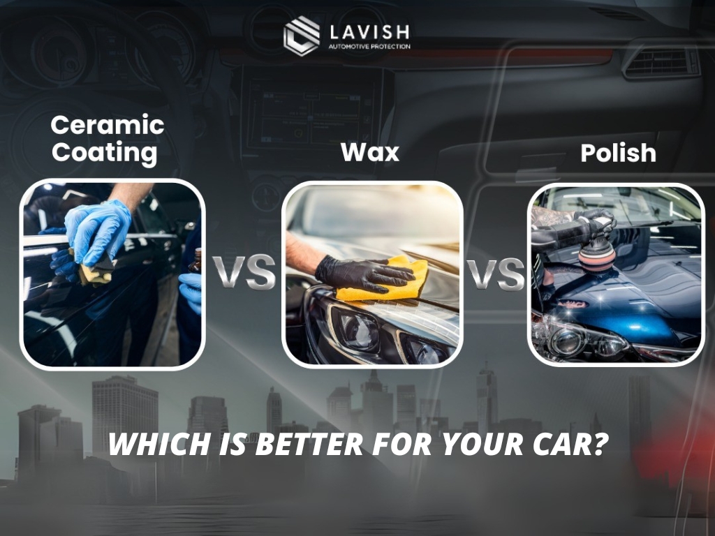 Ceramic Coating vs. Wax vs Polish: Which Is Better for Your Car?